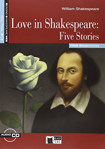 Love in Shakespeare Five Stories+cd New: Love in Shakespeare: Five Stories + audio CD (Reading & Training) von BLACK CAT PUB